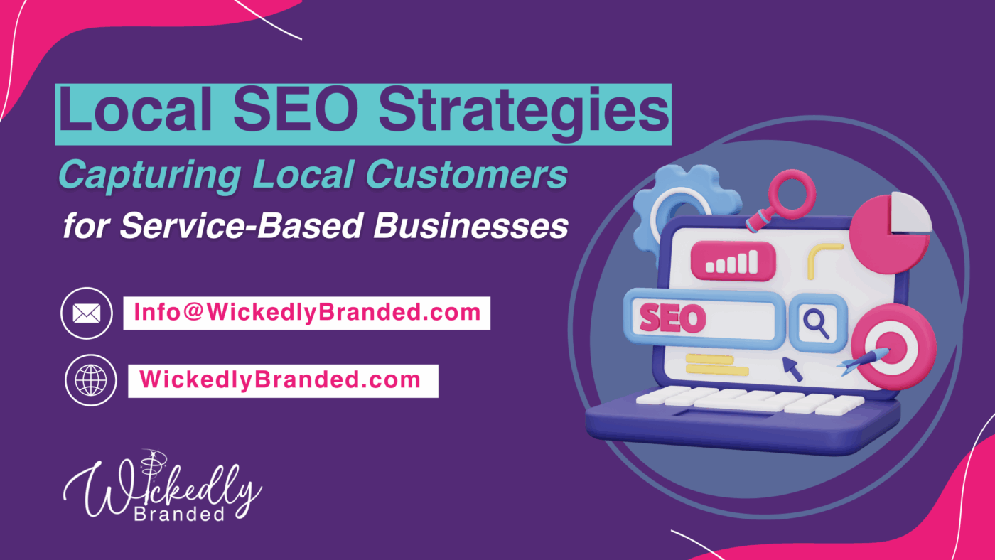 Local SEO Strategies Capturing Local Customers for Service-Based Businesses