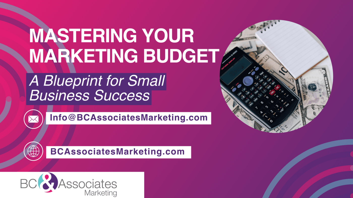 Mastering Your Marketing Budget A Blueprint for Small Business Success