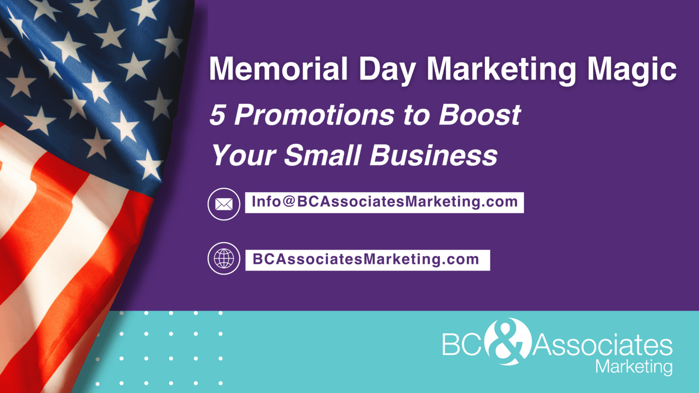 Memorial Day Marketing Magic 5 Promotions to Boost Your Small Business