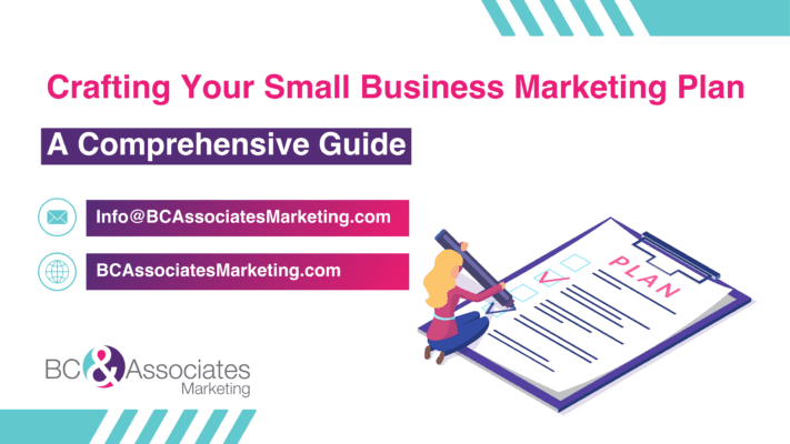 Crafting Your Small Business Marketing Plan