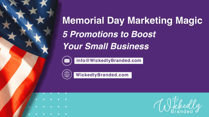 Memorial Day Marketing Magic 5 Promotions to Boost Your Small Business