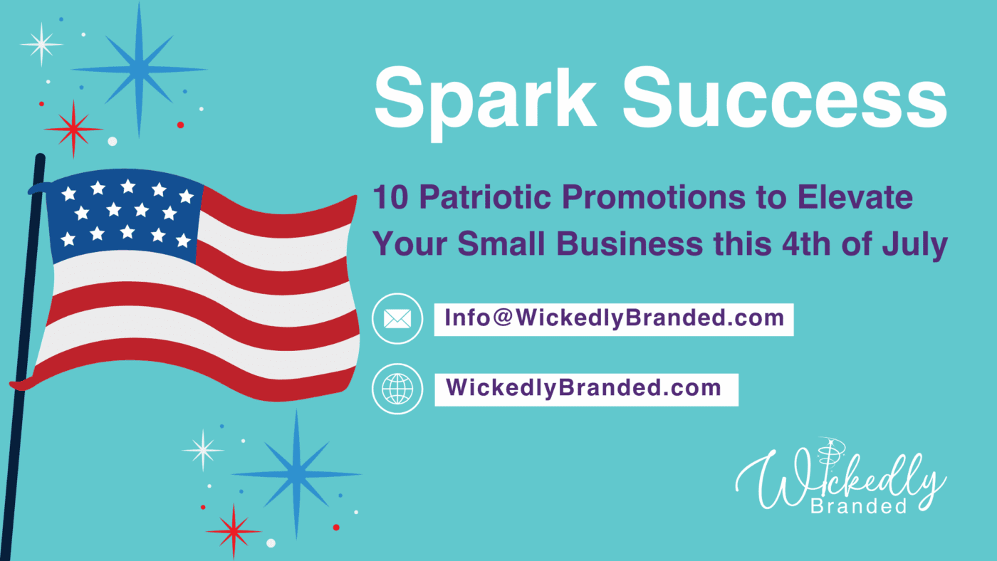 10 Patriotic Promotions to Elevate Your Small Business this 4th of July blog