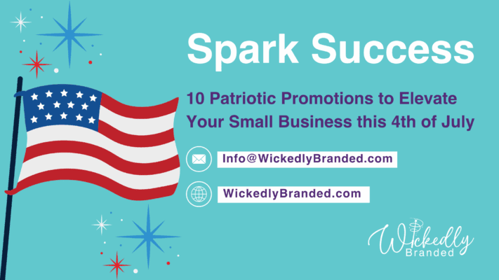 10 Patriotic Promotions to Elevate Your Small Business this 4th of July blog