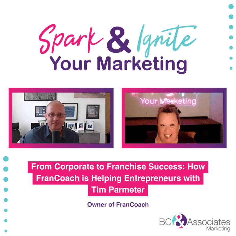 From Corporate to Franchise Success: How FranCoach is Helping Entrepreneurs with Tim Parmeter