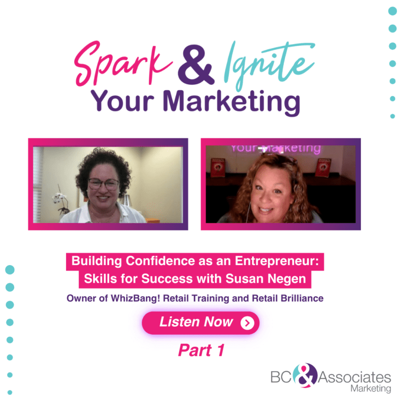 Building Confidence as an Entrepreneur: Skills for Success with Susan Negen Part 1