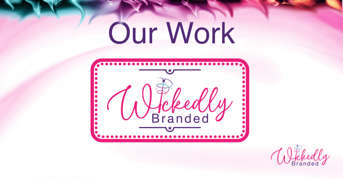 Wickedly Branded™