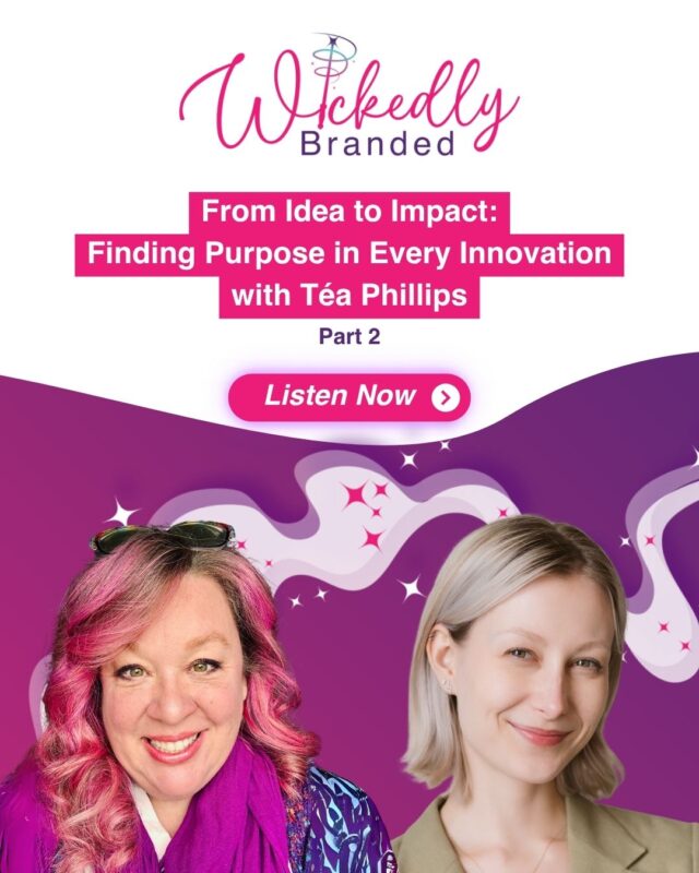Part 2: From Idea to Impact: Finding Purpose in Every Innovation | Téa Phillips